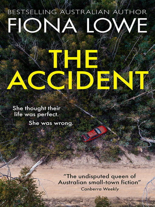 Title details for The Accident by Fiona Lowe - Available
